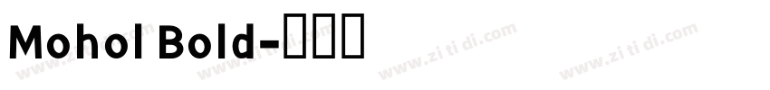Mohol Bold字体转换